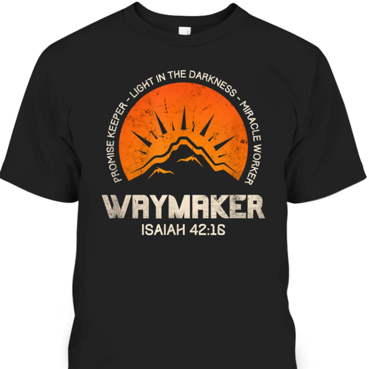 Retro Waymaker Promise Keeper Miracle Worker Christian Isaiah 42:16 T-Shirt