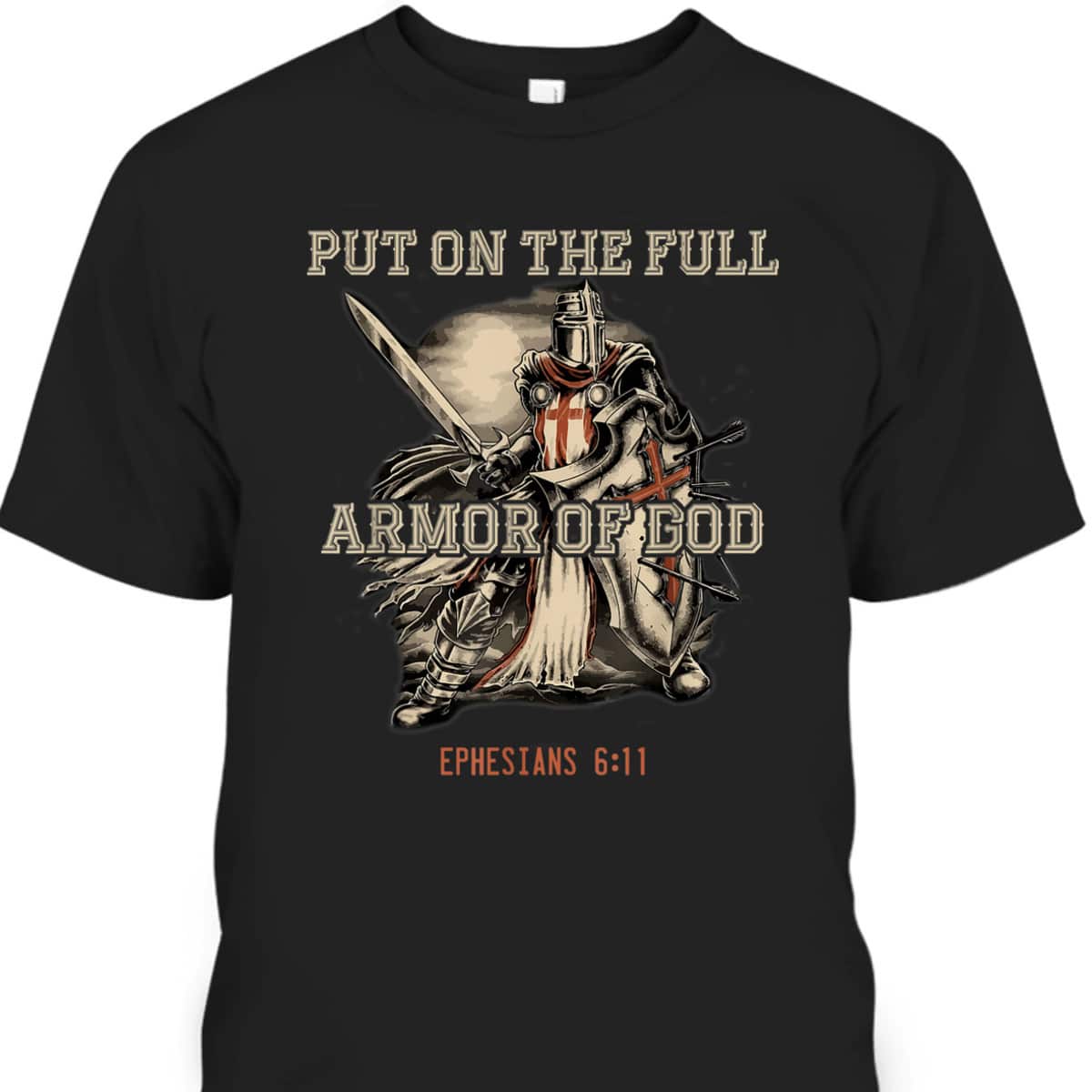 Put On The Full Armor Of God T-Shirt Christian Religious Gift