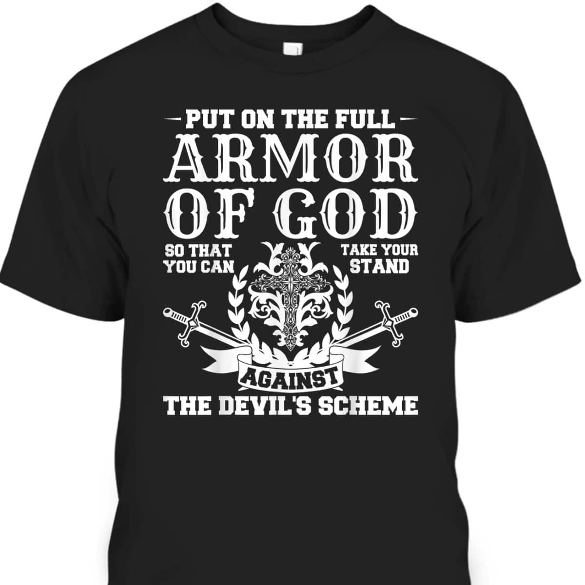 Put On The Full Armor Of God T-Shirt Christian Pastor Believers Gift