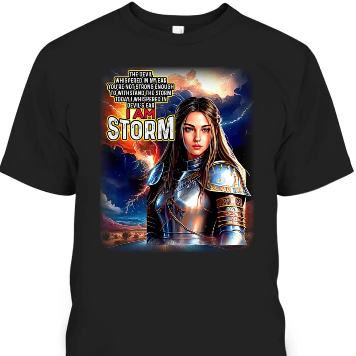 I Am The Storm Jesus Christ Armor Of God T-Shirt
