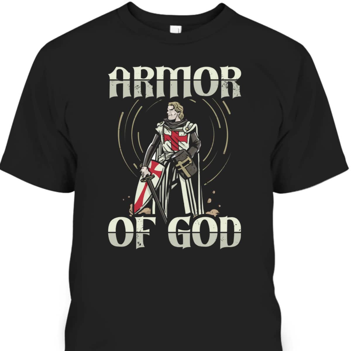Armor Of God Templar Knight T-Shirt Christian Faith Jesus Christ