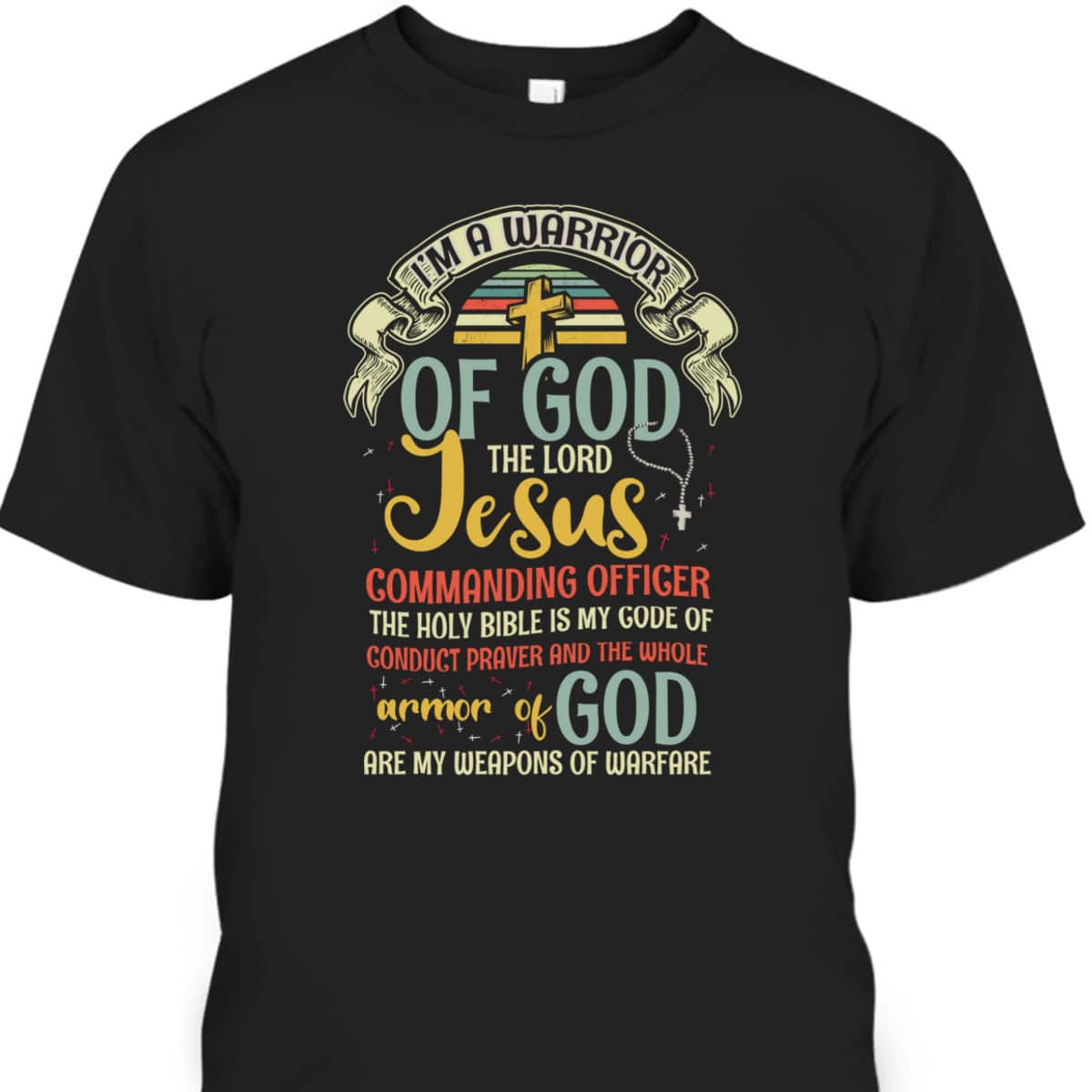The Lord Jesus Armor Of God Are My Weapons Of Warfare T-Shirt Christian Cross Perfect Gift For Believers
