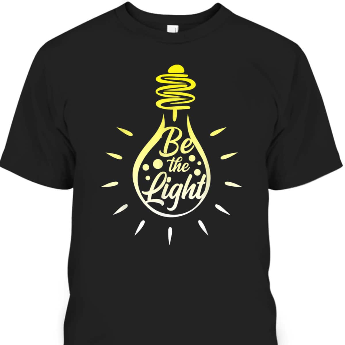Be The Light T-Shirt Lightbulb Bible Verse Matthew 514 Gift