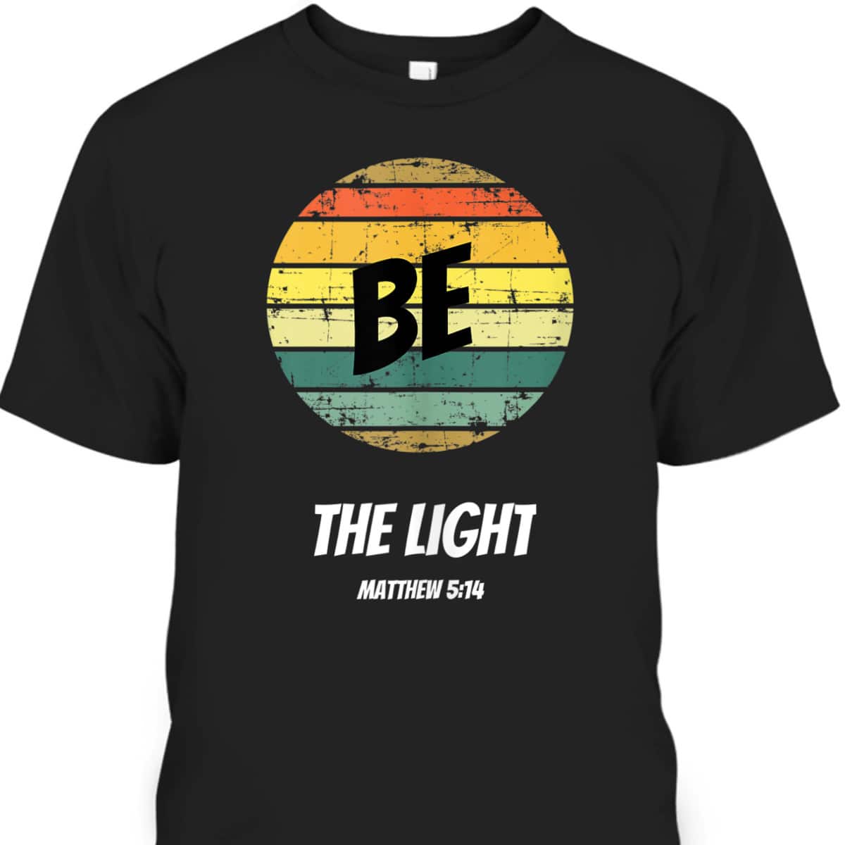 Vintage Retro Be The Light Matthew 514 Religious Christian Faith T-Shirt