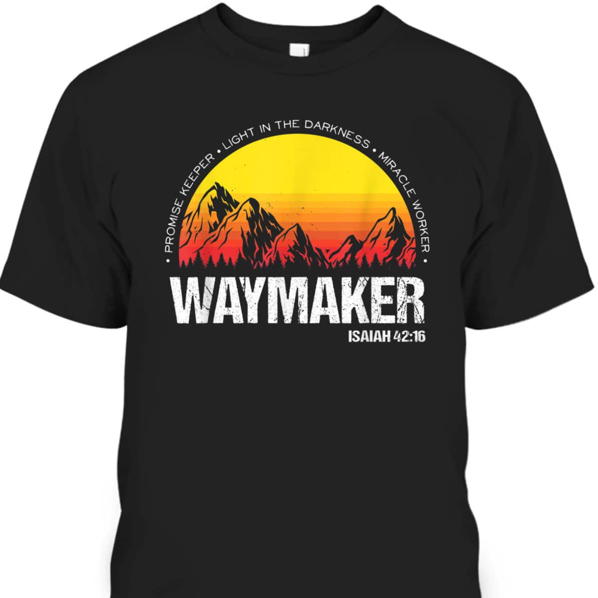 Christian Waymaker Isaiah 4216 T-Shirt Inspirational Bible Verse Gift