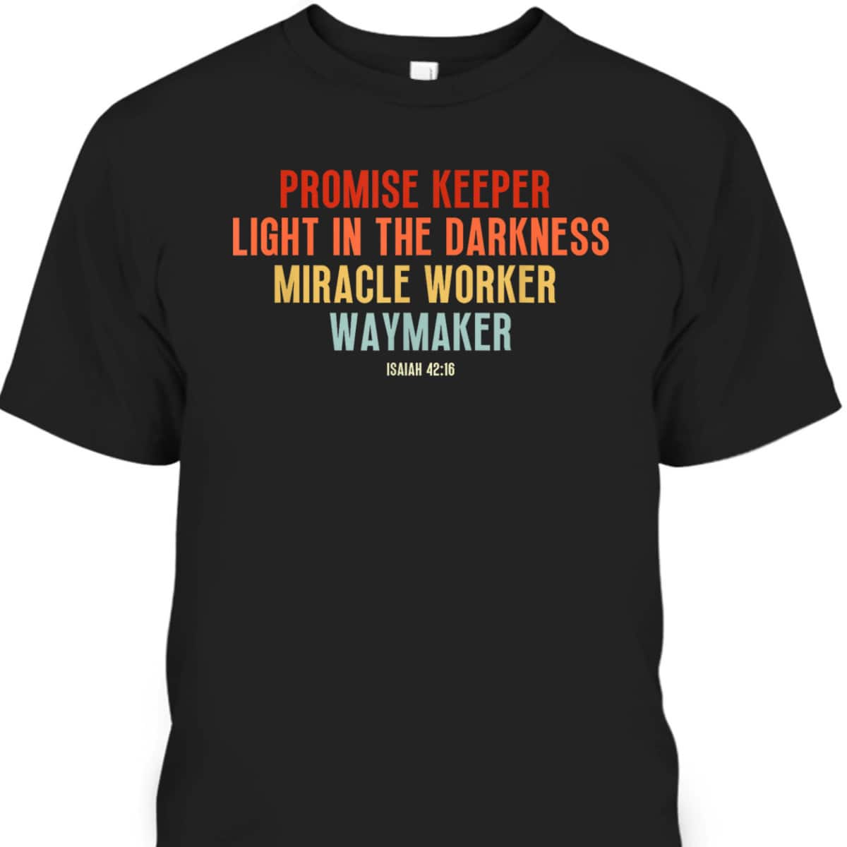 Retro Christian Faith Waymaker T-Shirt Promise Keeper Miracle Worker