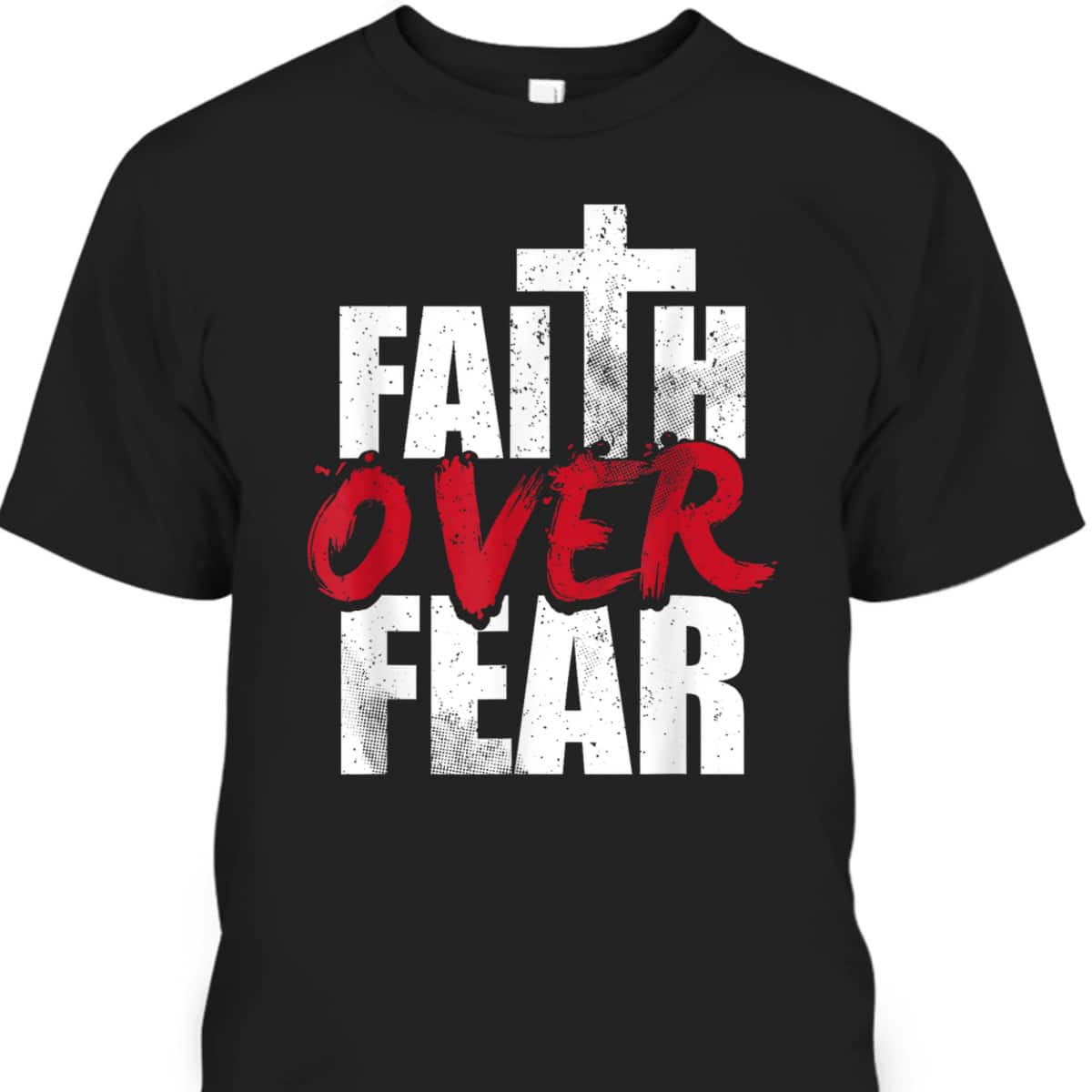 Faith Over Fear Vintage Cool Christian Faith Cross T-Shirt