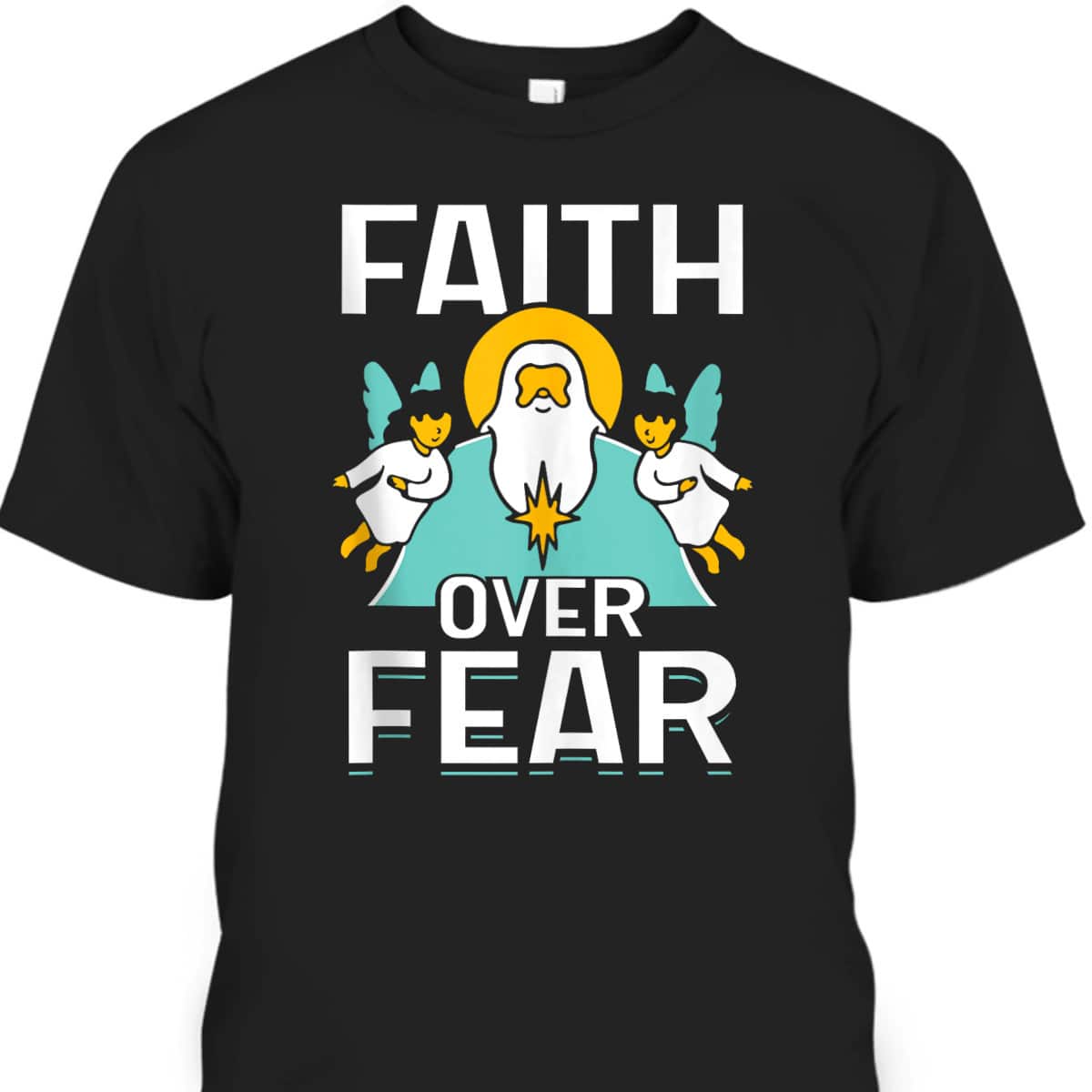 Faith Over Fear Lord Religious Bible Verse T-Shirt