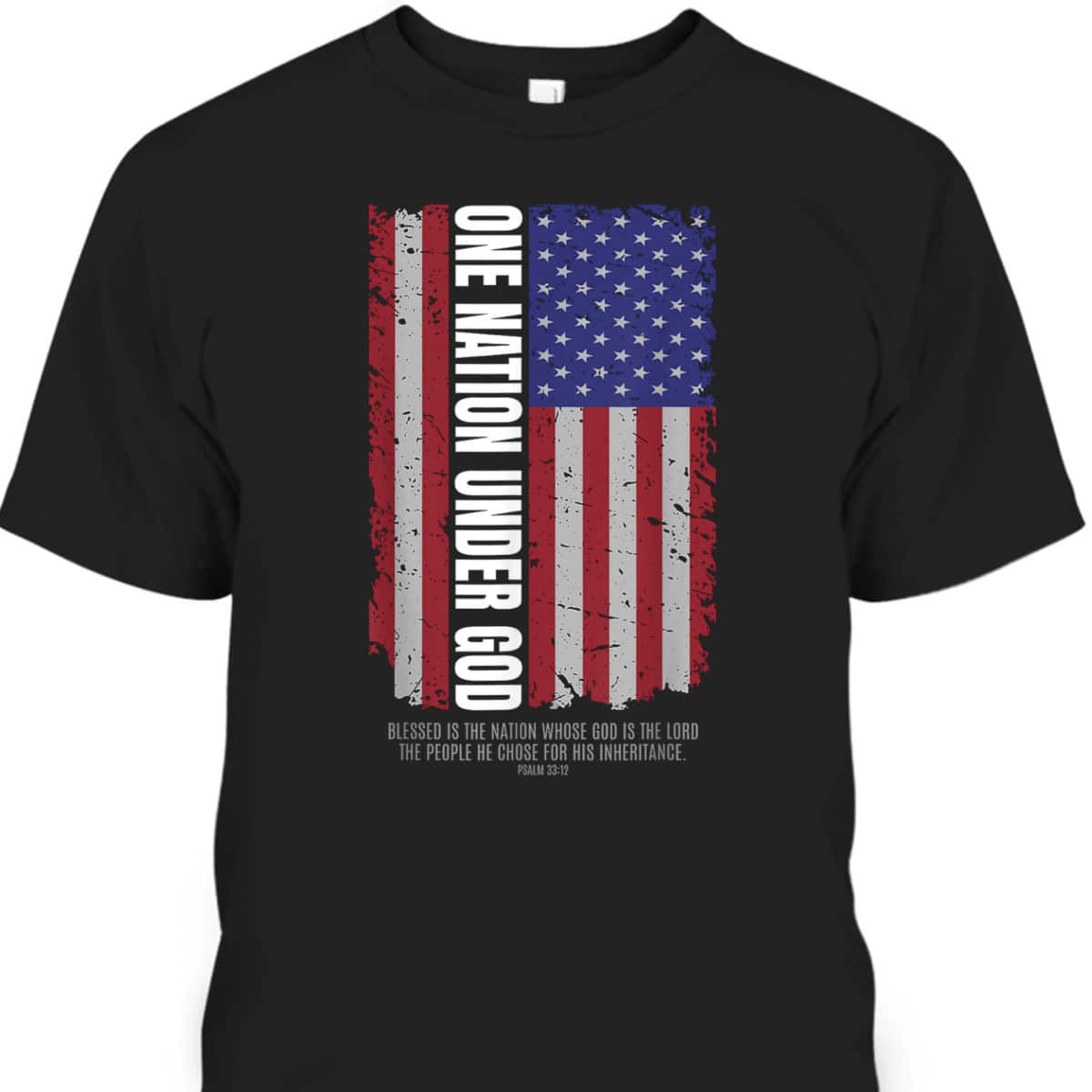 Religious Freedom One Nation Under God Bible Verse T-Shirt 4th Of July Independence Day