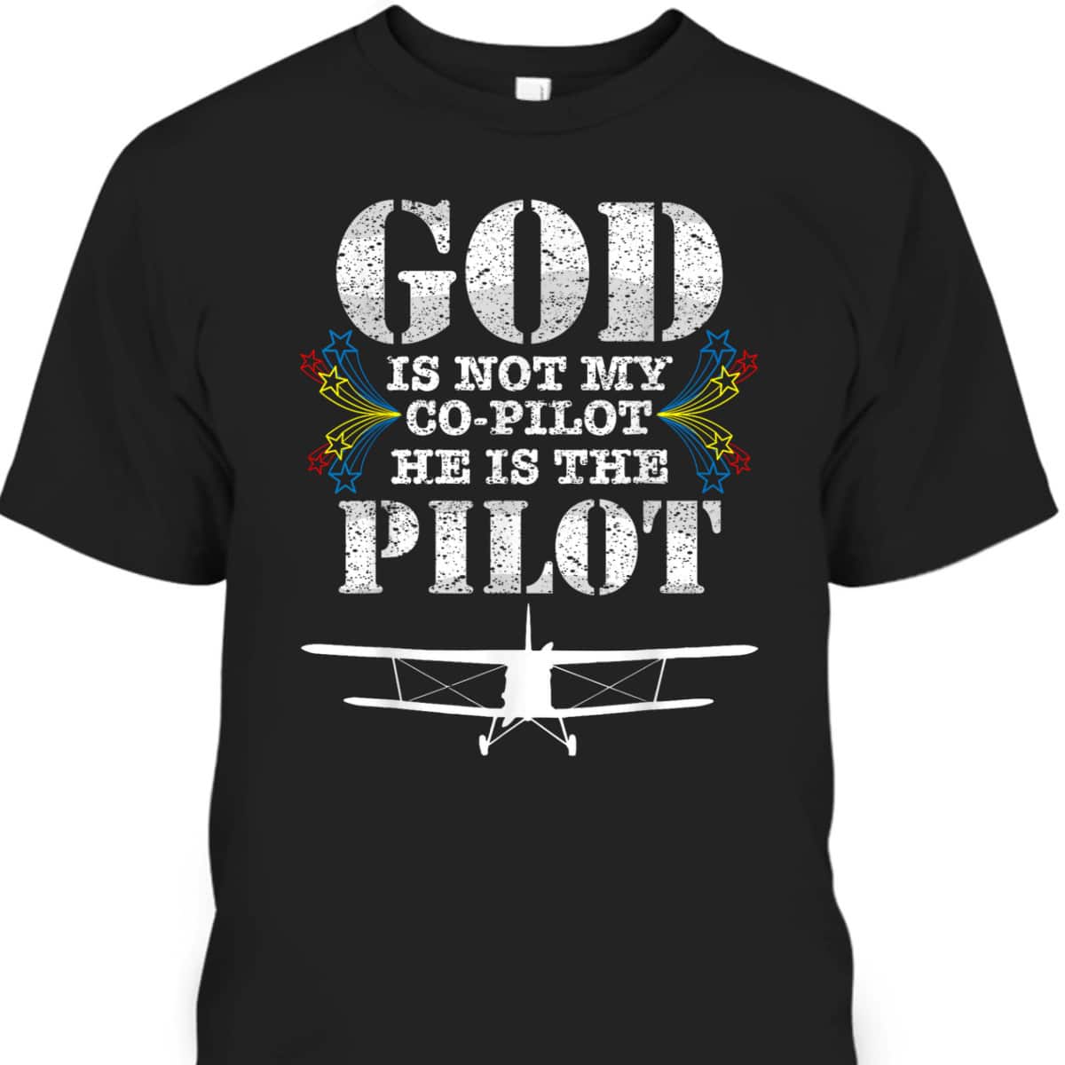 Christian Gift God Is My Pilot Christian Airplane Religious T-Shirt