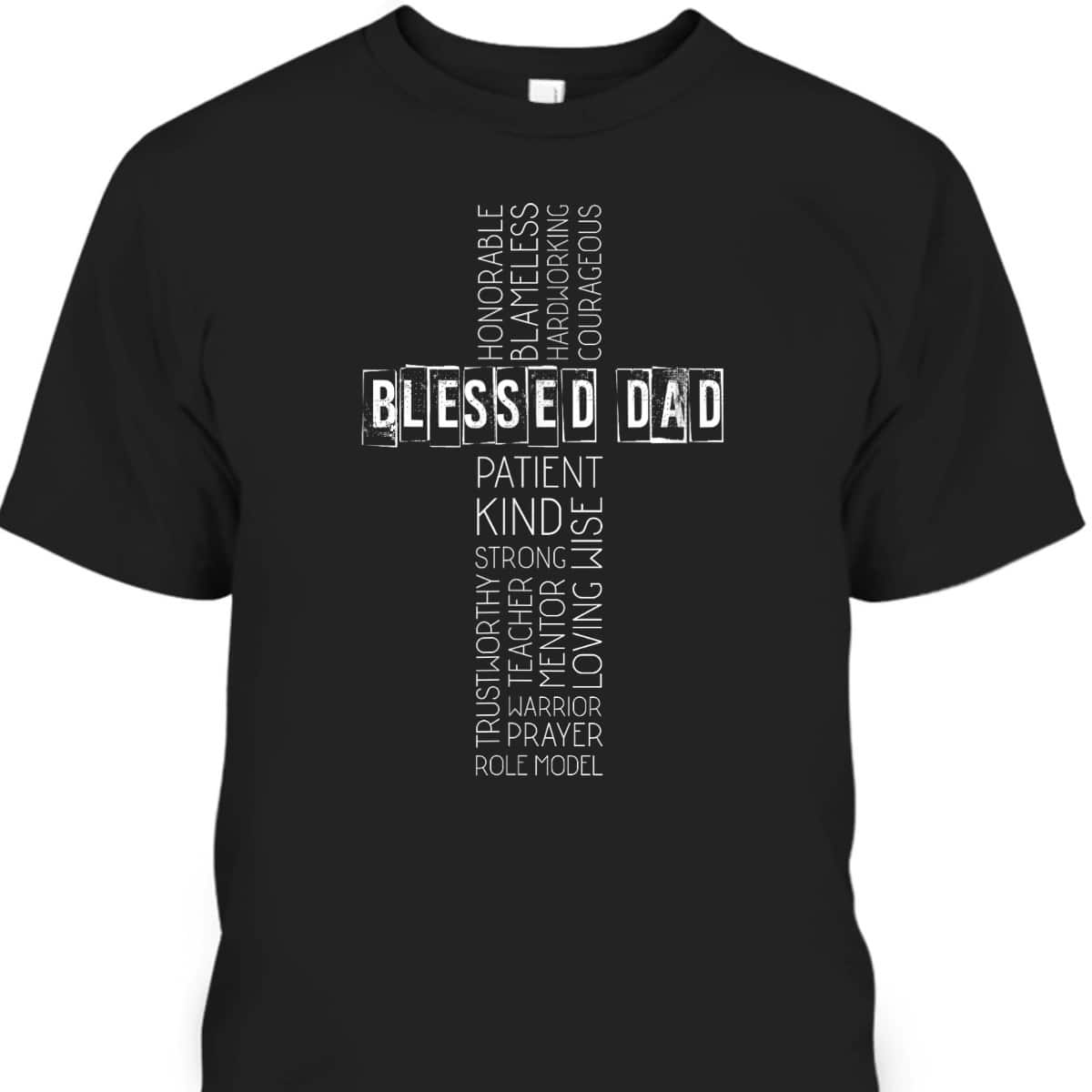 Christian Blessed Dad Cross Fathers Day T-Shirt
