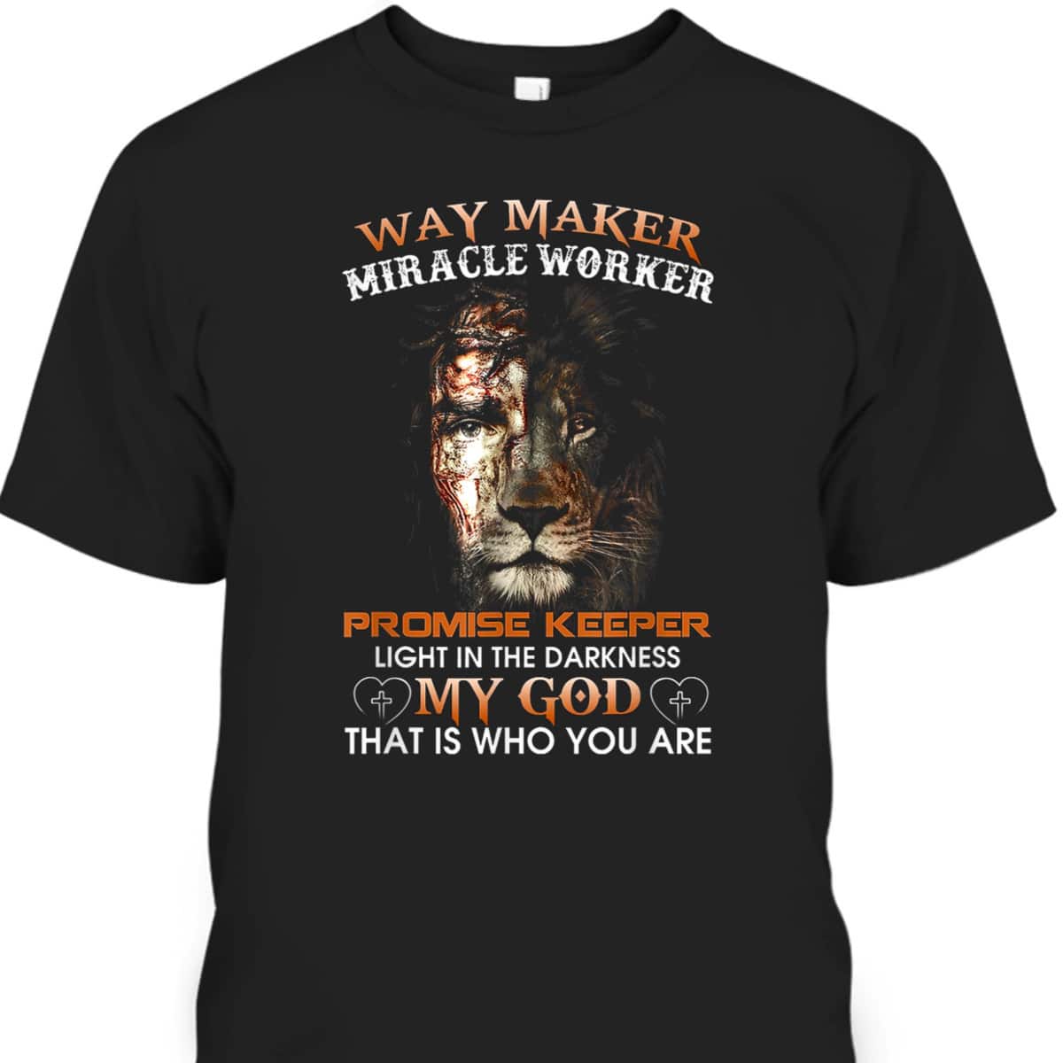 Way Maker Miracle Worker Promise Keeper Light Jesus Lion T-Shirt
