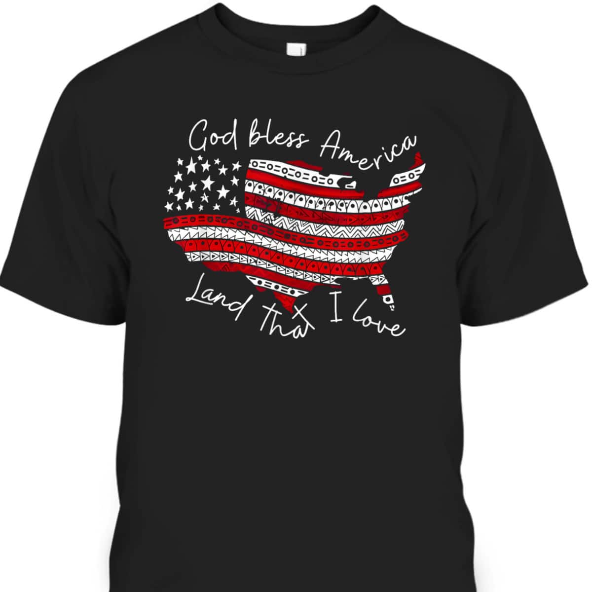 God Bless America Land That I Love 4th Of July US Flag T-Shirt