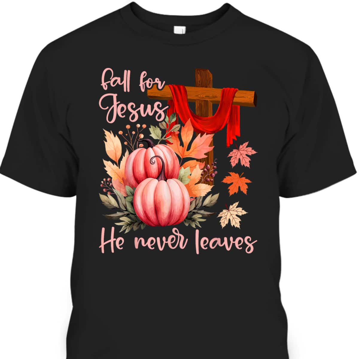 Fall For Jesus Christian Bible Verse Thanksgiving Halloween Day T-Shirt