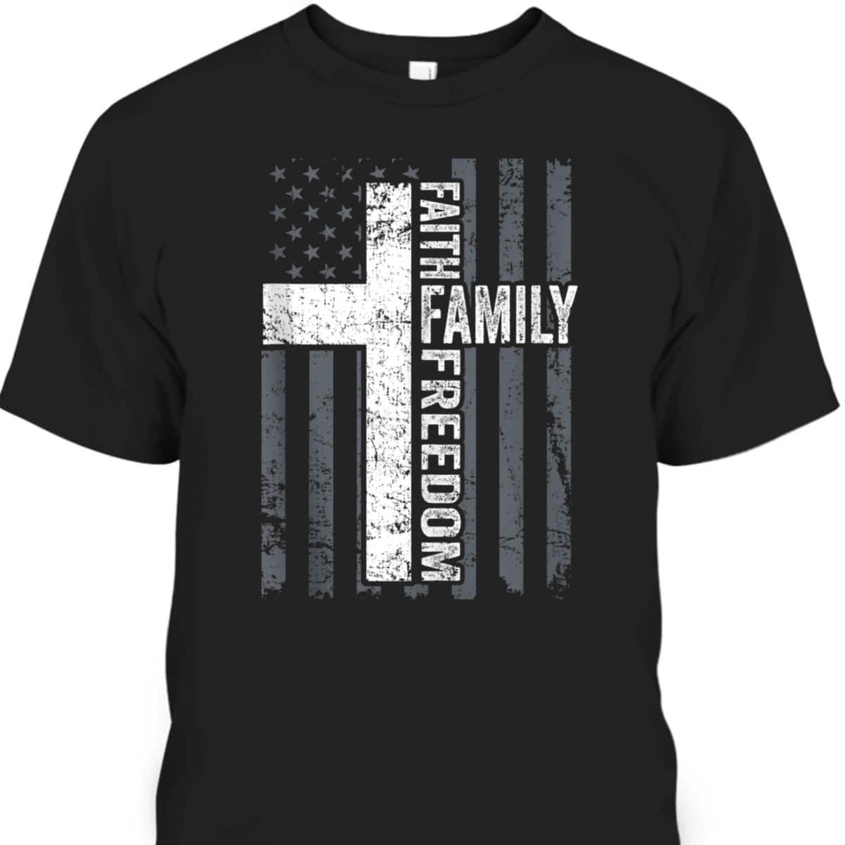 Faith Family And Freedom Patriotic Christian USA Cross Flag T-Shirt