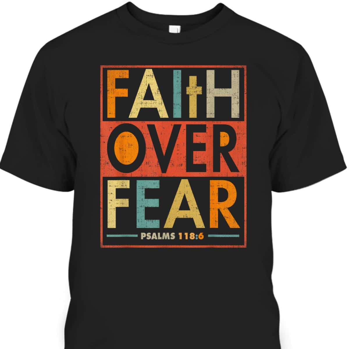 Faith Over Fear Vintage Retro Christian Gift Bible Verse T-Shirt