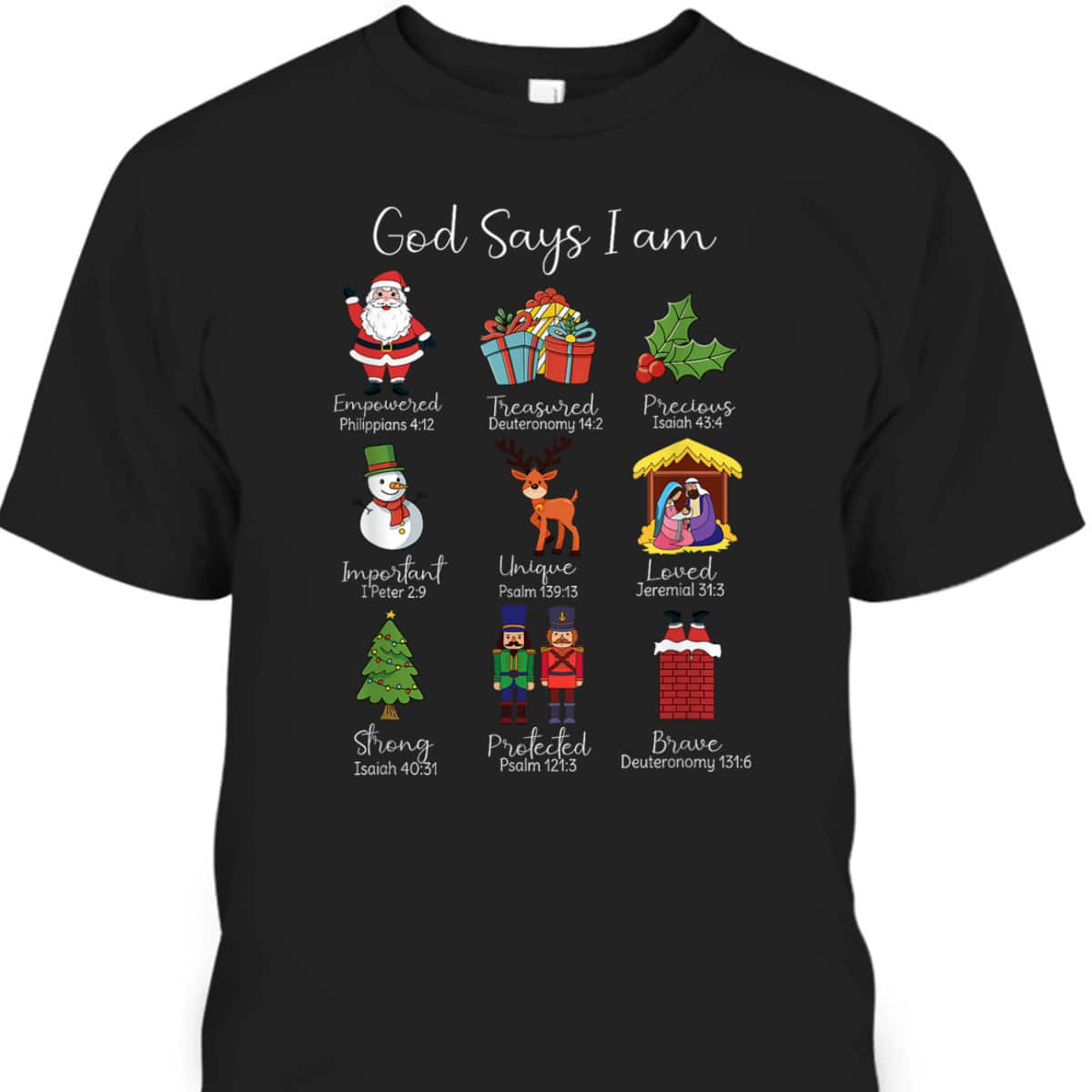 God Says I Am Christmas Bible Verses Christian Religious T-Shirt