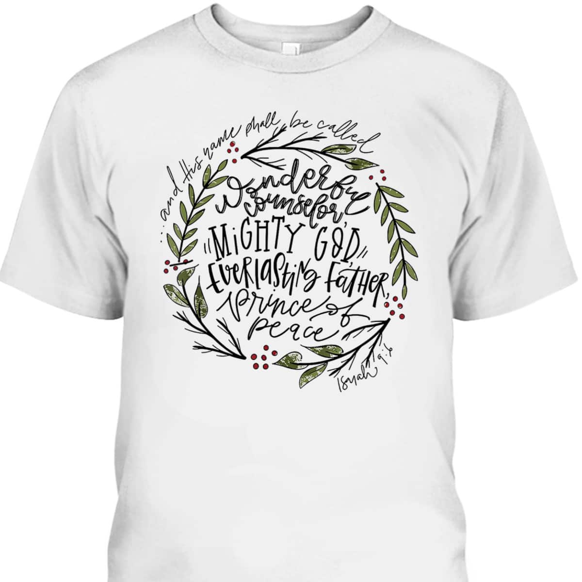 Wonderful Counselor Mighty God Isaiah Christian Christmas T-Shirt