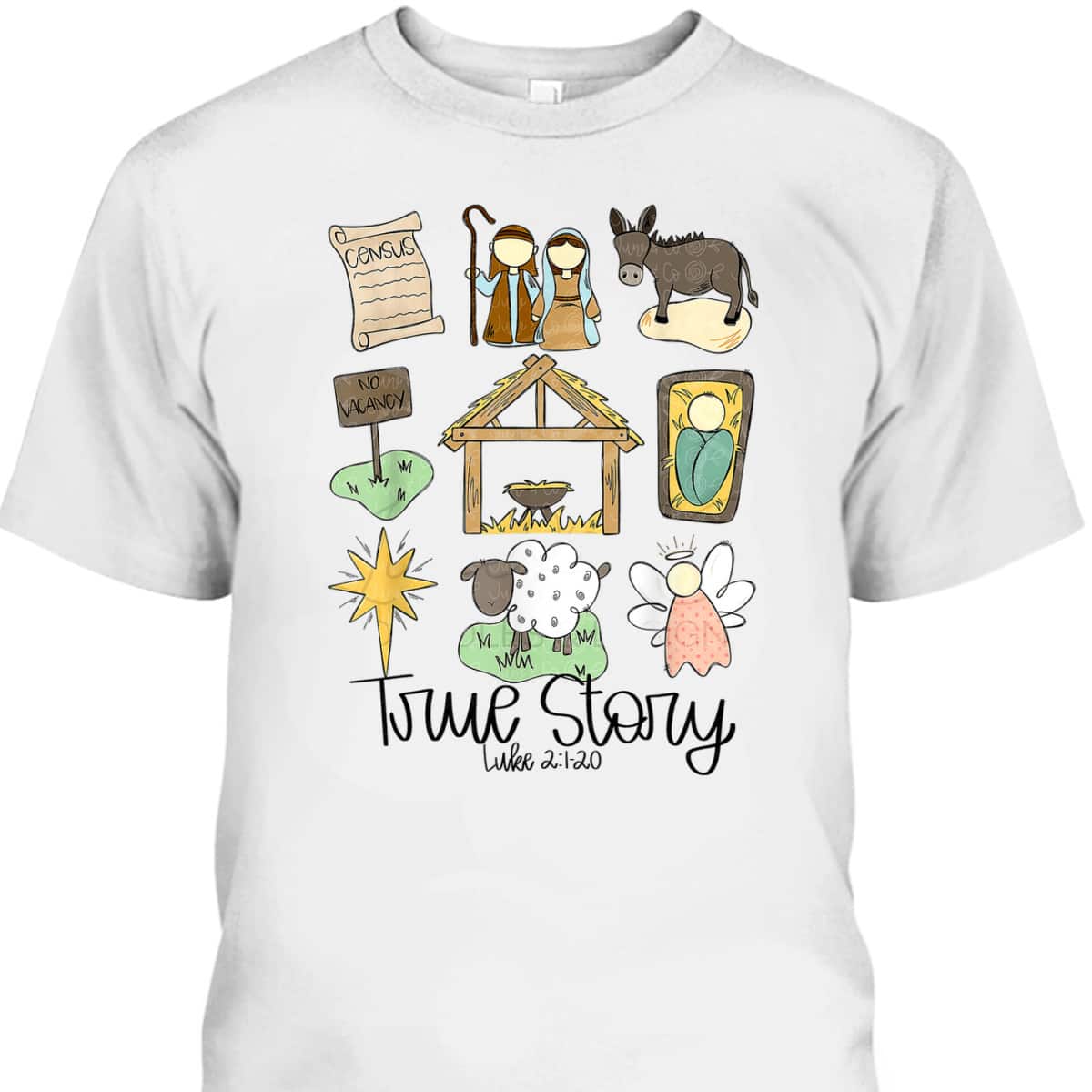 True Story Christmas Luke 21-20 Christian T-Shirt