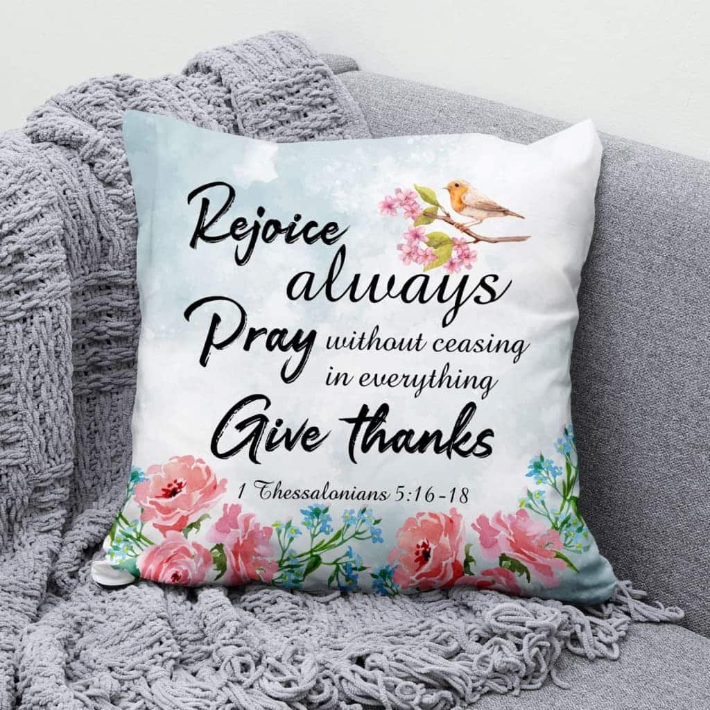 Rejoice Always Pray Without Ceasing Bible Verse Pillow