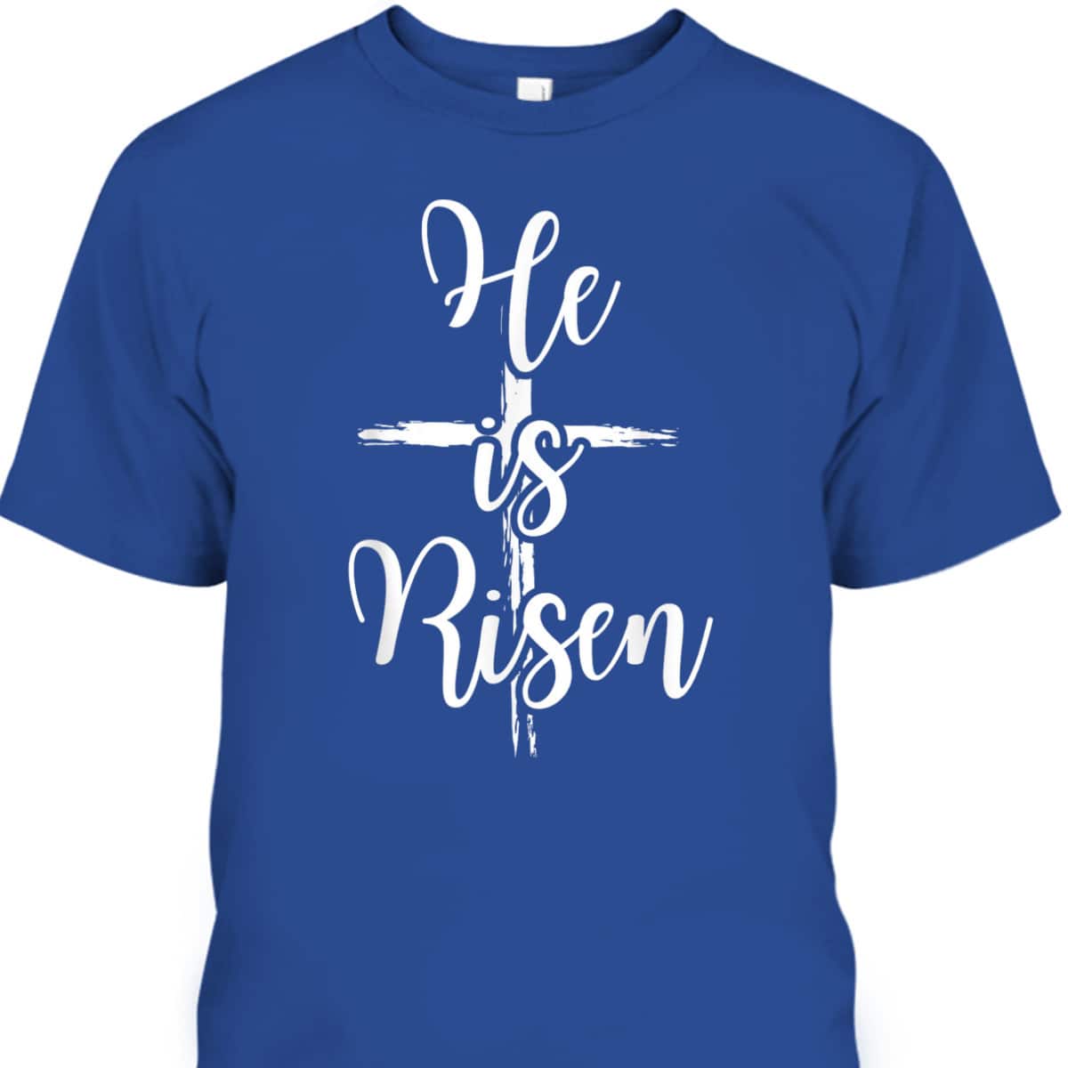 He Is Risen Cross Jesus Easter Day Religious Christians T-Shirt