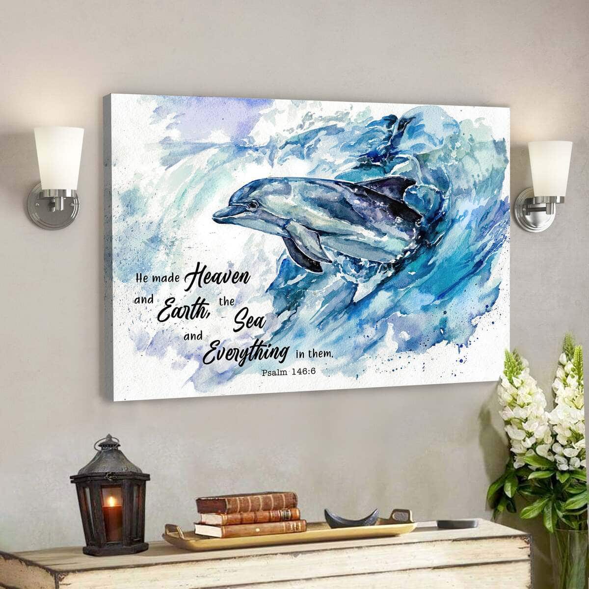 Dolphin He Made Heaven And Earth The Sea And Everything In Them Jesus Bible Verse Scripture Canvas Wall Art
