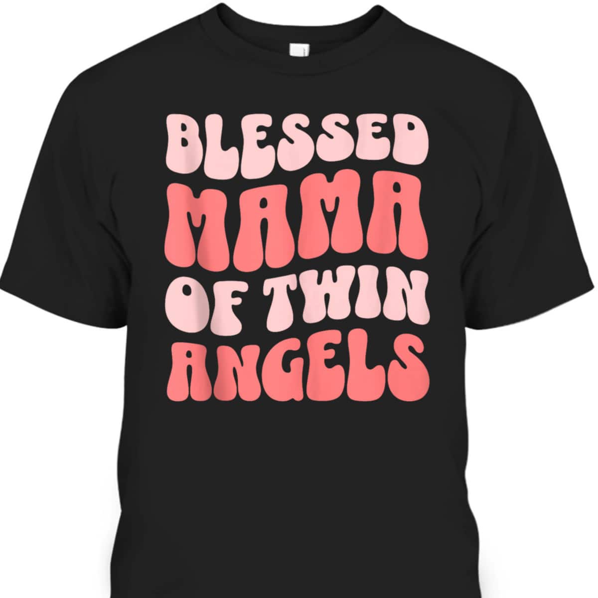 Mama Of Twin Angels Christian Religious T-Shirt Mother's Day Gift