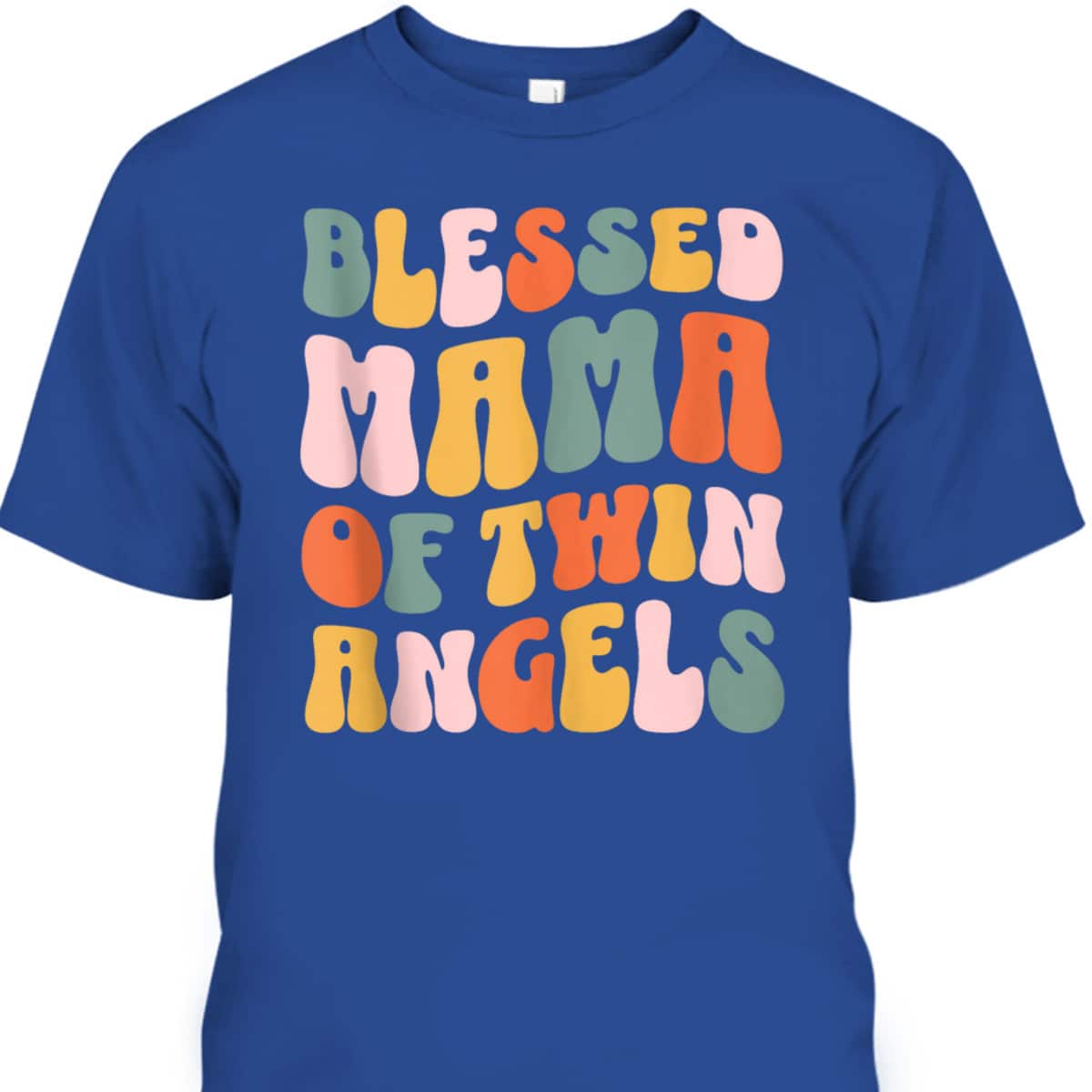 Mama Of Twin Angels Christian Mother's Day T-Shirt Gift For Christian Mom