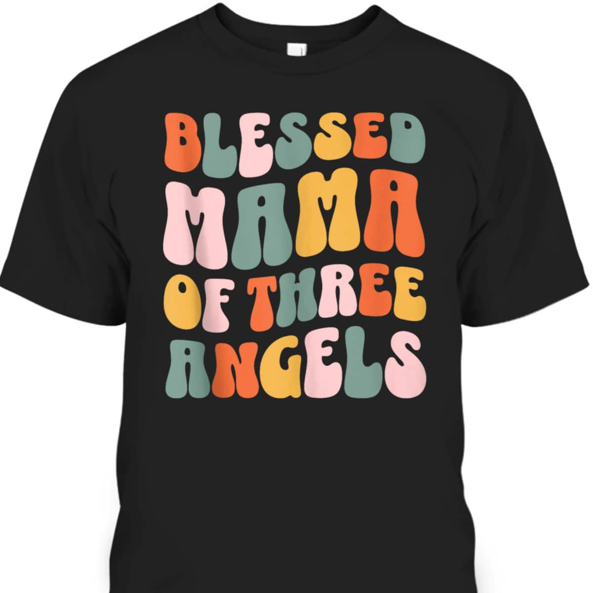 Mama Of Three Angels Mother's Day T-Shirt Gift For Christian Mom