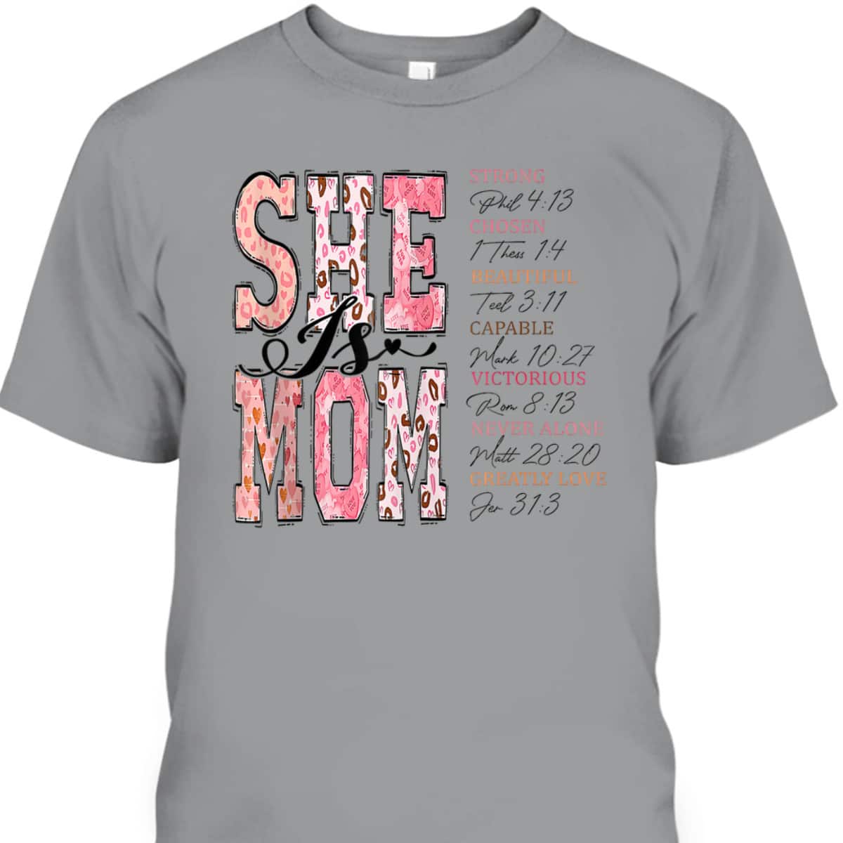 She Is Mom Christian Bible Verse Religious Mother's Day T-Shirt Gift