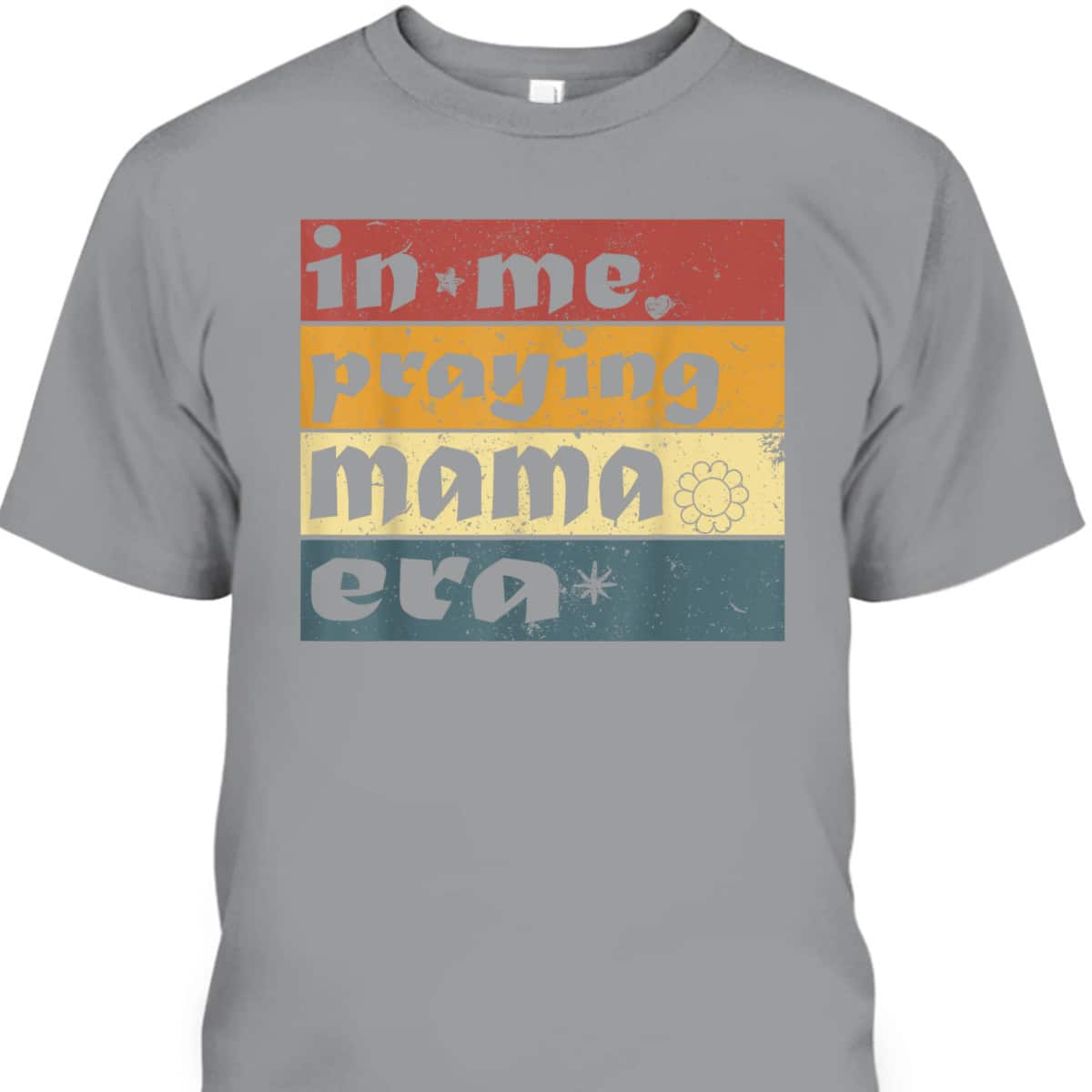 Christian T-Shirt Gift In My Praying Mama Era Religious Mom Mother's Day