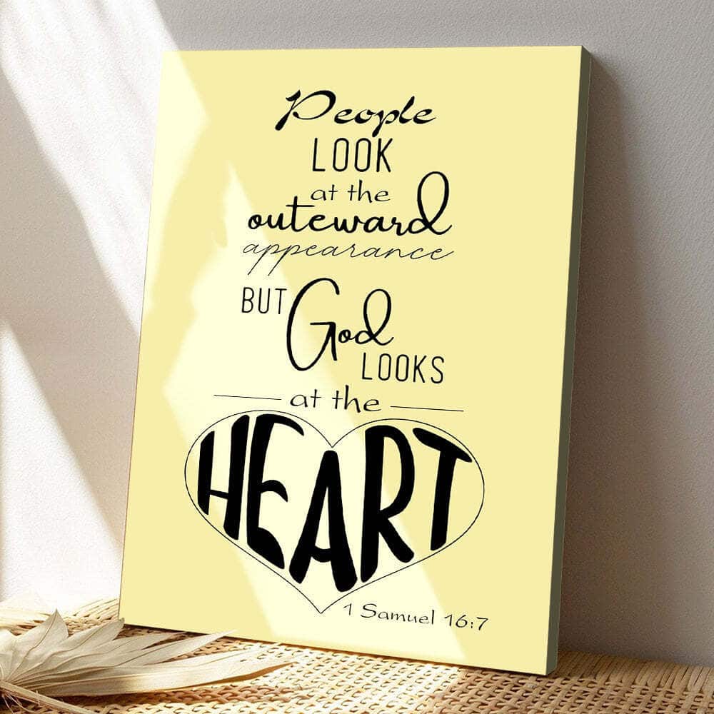 People Look At The Outward Appearance Christian Jesus Bible Verse Scripture Canvas Print