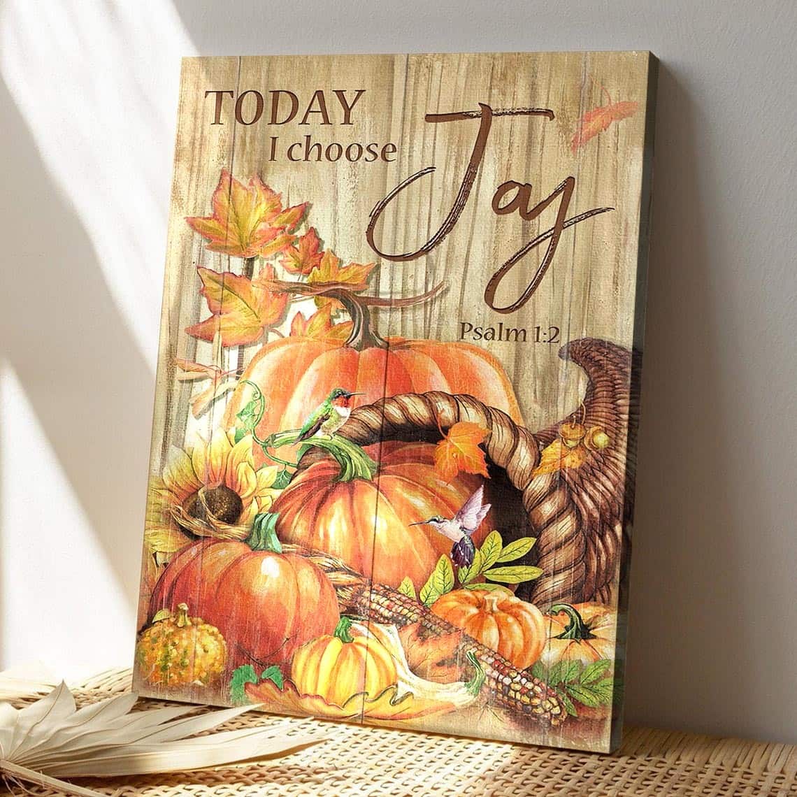 Pumpkin With Hummingbird Today I Choose Joy Bible Verse Scripture Canvas Print