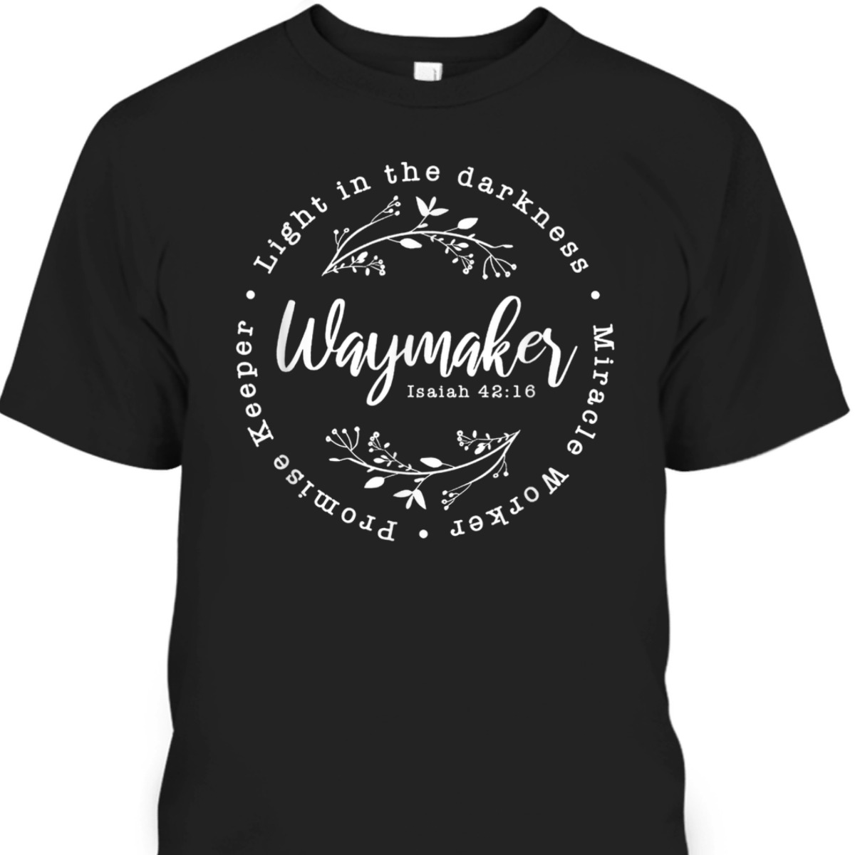 Religious Faith Jesus Waymaker Miracle Worker T-Shirt