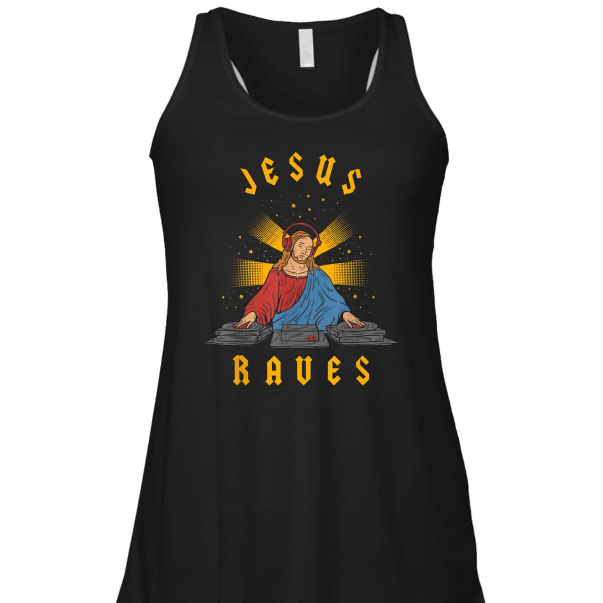 Jesus Raves Funny Christian T-Shirt DJ Jesus Dance Party  Jesus Raves Funny Christian T-Shirt DJ Jesus Dance Party