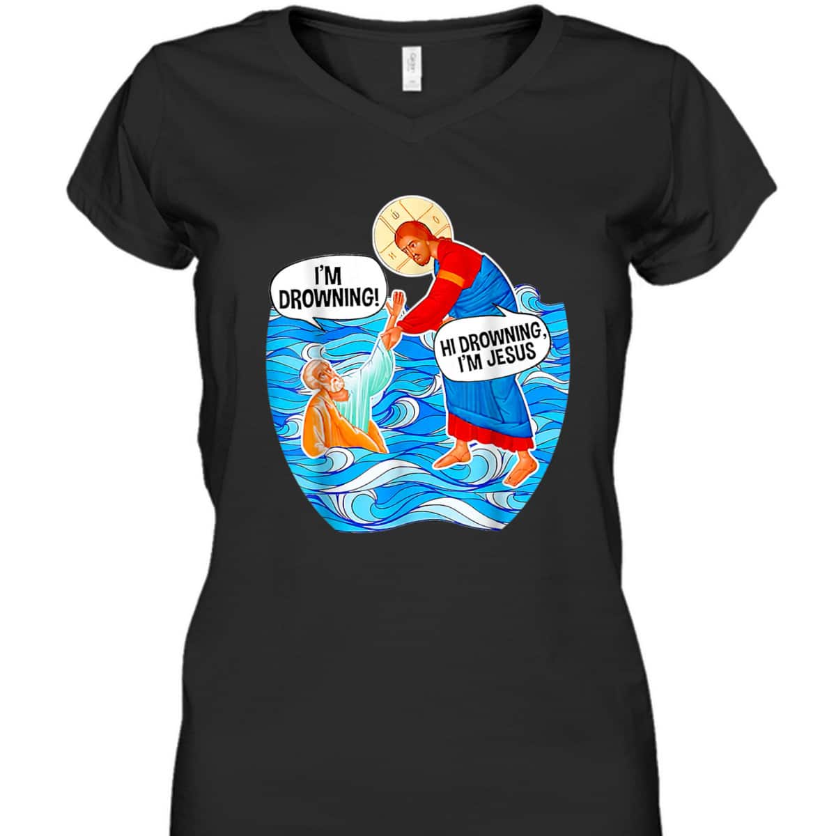 I'm Drowning Hi Drowning I'm Jesus Funny Christian T-Shirt I'm Drowning Hi Drowning I'm Jesus Funny Christian T-Shirt