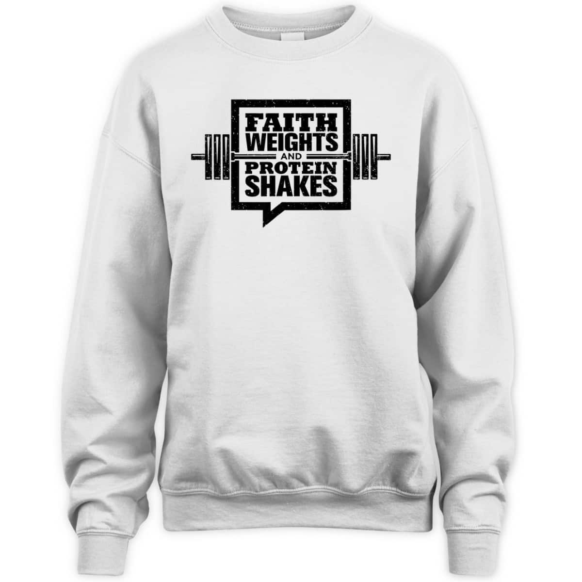 Faith Weights And Protein Shakes T-Shirt Christian Gymer Gift Faith Weights And Protein Shakes T-Shirt Christian Gymer Gift