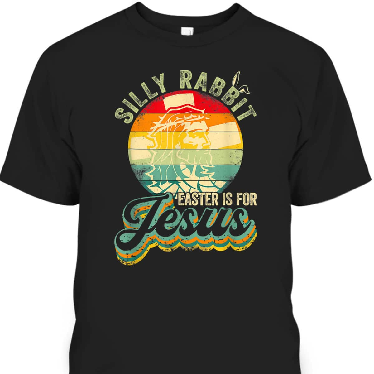 Retro Silly Rabbit Easter Is For Jesus T-Shirt Christian Religion Gift