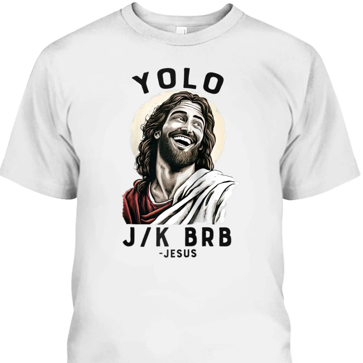 Jesus YOLO JK BRB Funny Christian Easter Day T-Shirt