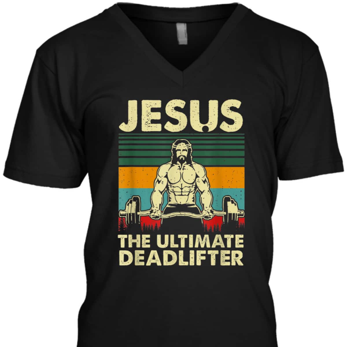 Jesus The Ultimate Deadlifter Vintage Funny Christian T-Shirt Jesus The Ultimate Deadlifter Vintage Funny Christian T-Shirt