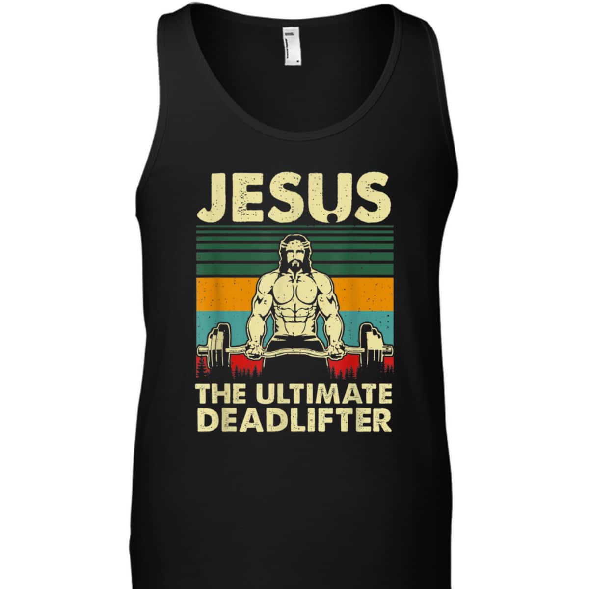 Jesus The Ultimate Deadlifter Vintage Funny Christian T-Shirt Jesus The Ultimate Deadlifter Vintage Funny Christian T-Shirt