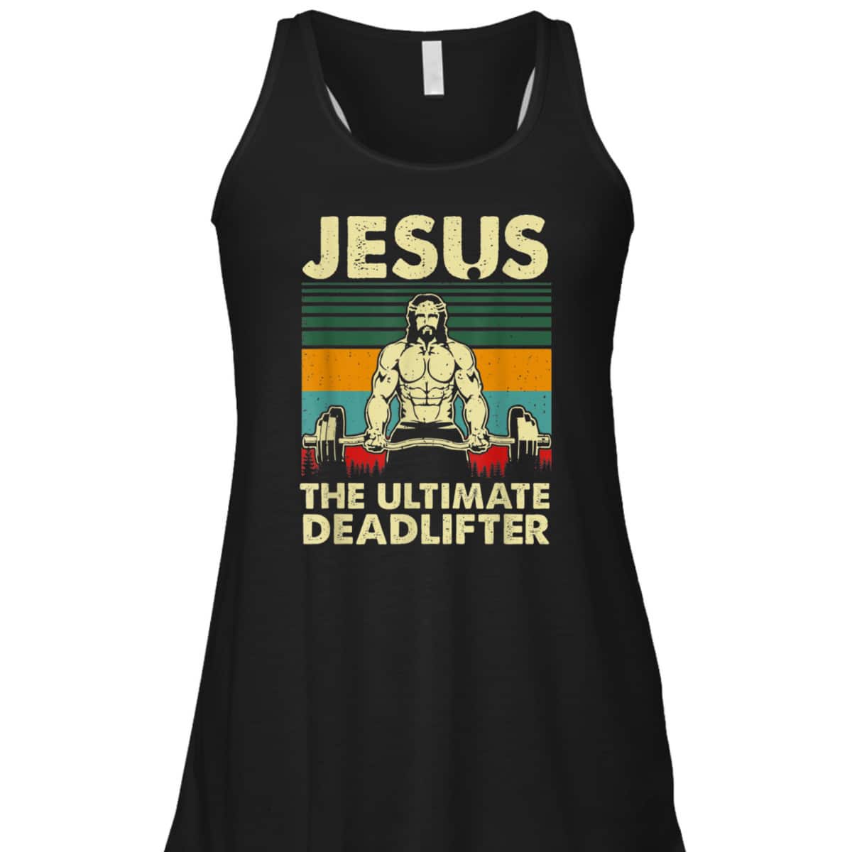 Jesus The Ultimate Deadlifter Vintage Funny Christian T-Shirt Jesus The Ultimate Deadlifter Vintage Funny Christian T-Shirt