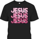 Jesus Loves Jesus Forgives Jesus Saves Religion T-Shirt Jesus Loves Jesus Forgives Jesus Saves Religion T-Shirt