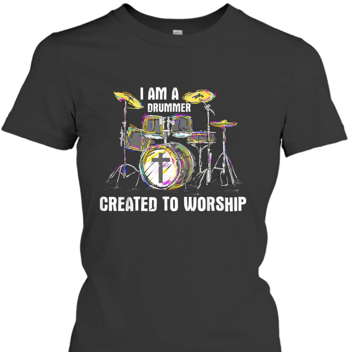 I Am A Drummer Created To Worship T-Shirt Christian Musician
