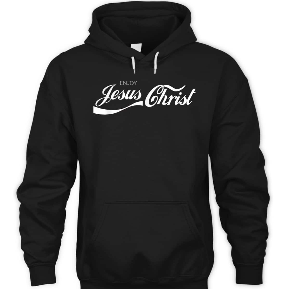Enjoy Jesus Christ T-Shirt