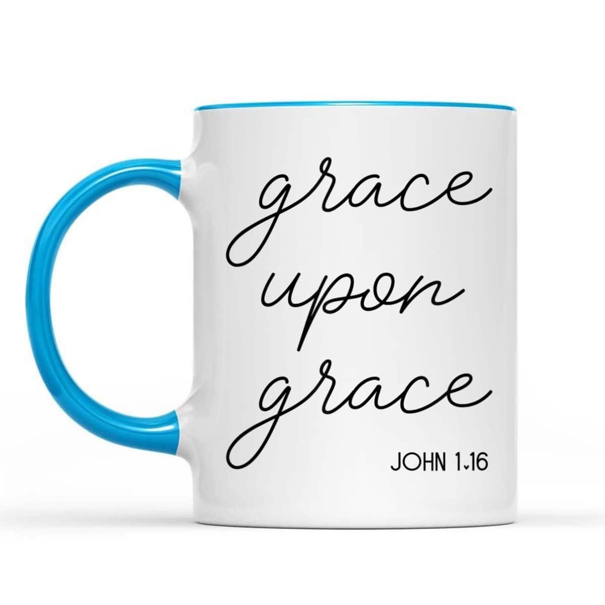 Grace Upon Grace Jesus John 1:16 Christian Religious Bible Verse T-Shirt