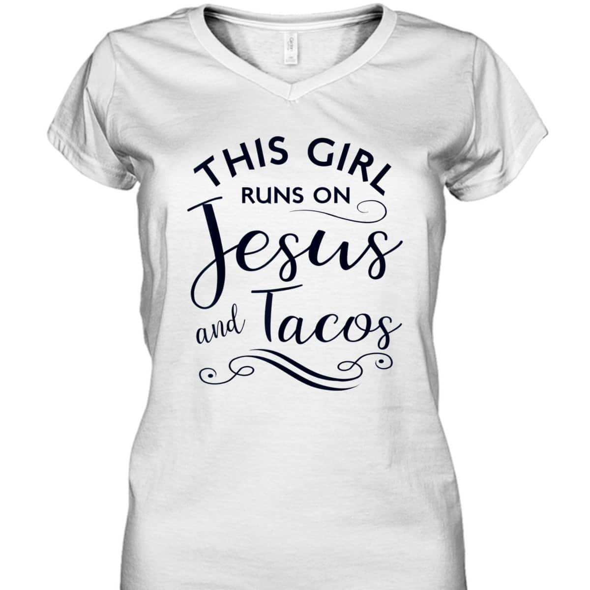 This Girl Runs On Jesus And Tacos Funny Christian T-Shirt This Girl Runs On Jesus And Tacos Funny Christian T-Shirt