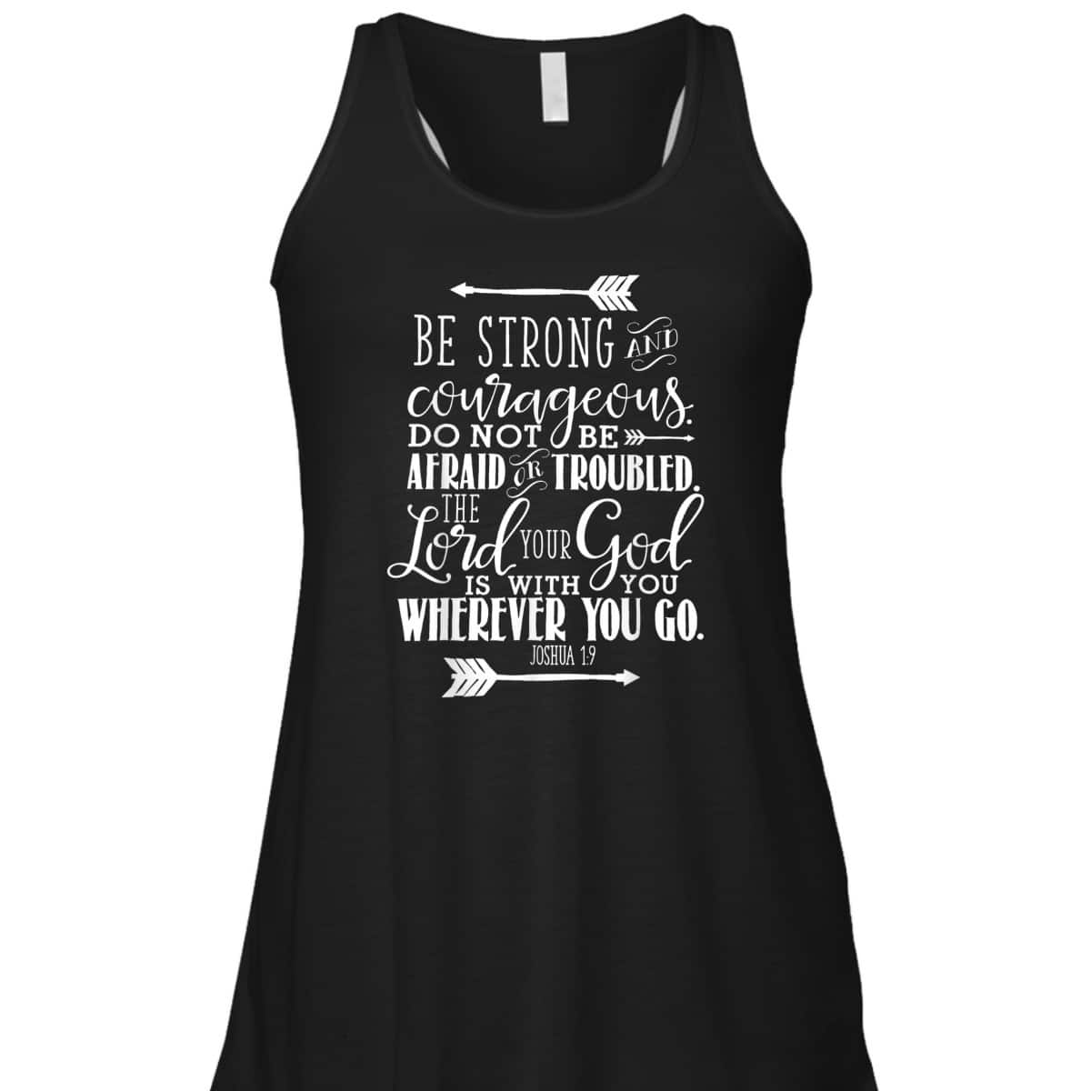 Joshua 1:9 Bible Verse T-Shirt Be Strong And Courageous Religious Gift Joshua 1:9 Bible Verse T-Shirt Be Strong And Courageous Religious Gift