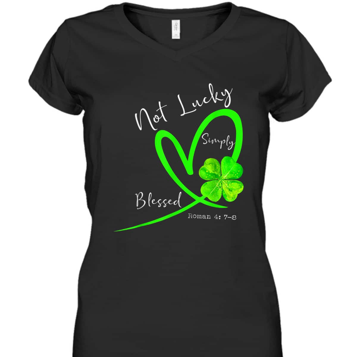 Not Lucky Simply Blessed Christian Shamrock T-Shirt St Patricks Day Gift Not Lucky Simply Blessed Christian Shamrock T-Shirt St Patricks Day Gift