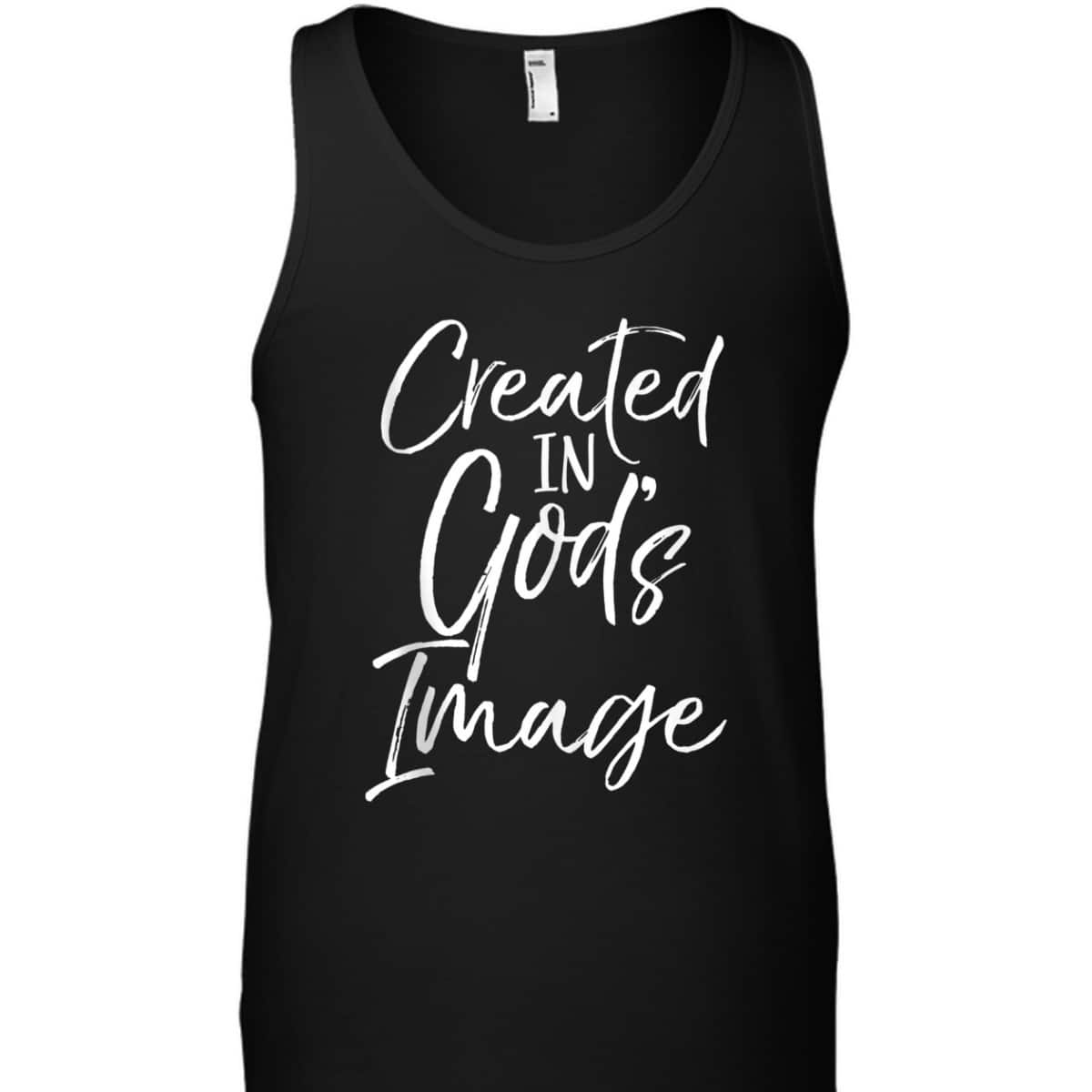 Created In God's Image T-Shirt Created In God's Image T-Shirt